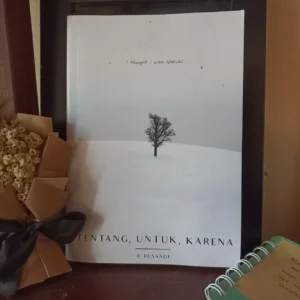 Buku TENTANG, UNTUK, KARENA